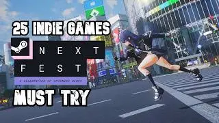 Top 25 Indie Games You Should Try in Steam Next Fest February 2026