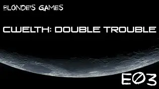 Cwelth: Double Trouble (E03) (Minecraft 1.7.10)