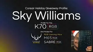 Sky Williams | CORSAIR RGB Profile