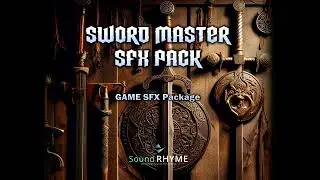 [Sound Package] Sword Master SFX Pack (Preview)