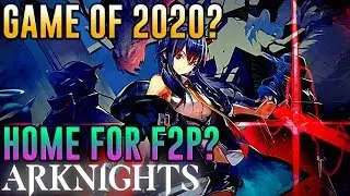 WHY YOU SHOULD PLAY ARKNIGHTS - F2P FRIENDLY? THE GAME OF 2020? FIRST IMPRESSIONS [4K]