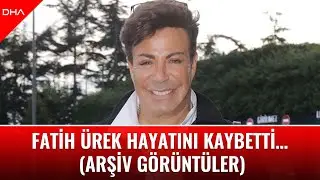 Ünlü Şarkıcı Fatih Ürek 59 Yaşında Hayatını Kaybetti (Arşiv Görüntüler)