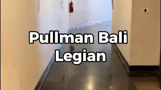 Обзор отеля Pullman Legian/ Bali