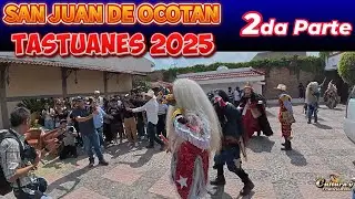 TASTUANES SAN JUAN DE OCOTAN 2025 SEGUNDA PARTE