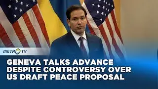 Rubio Signals Breakthrough in Geneva as Debate Over US Peace Plan Intensifies