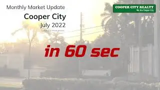 Обзор рынка Купер-Сити за июль 2022 г. за 60 секунд