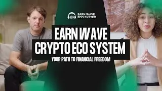 Earn Wave Ecosystem Deep Dive: Crypto, Investing, & How to Maximize Earnings!