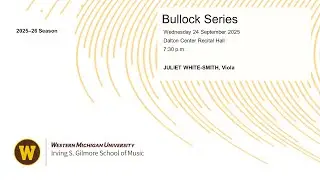 Bullock Series: Juliet White-Smith, Viola