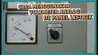 Cara Menggunakan dan Membaca Voltmeter Analog di Panel Listrik