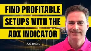 ADX Is A Powerful Indicator To Help You Find Profitable Setups | Joe Rabil (10.14.21)