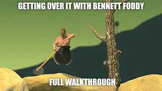 Getting Over it With Bennett Foddy - Full Game Walkthrough