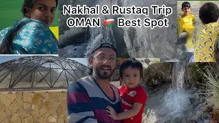 Muscat to Wadi Nakhal & Rustaq Hot Springs | Peaceful Oman Vlog 🌿✨
