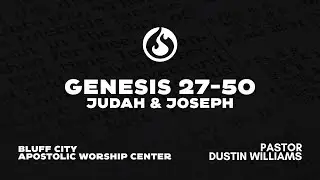 Genesis 27-50 | Judah & Joseph | 1.28.26