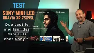 Test Sony Bravia X95L : que vaut ce TV 75 pouces  MiniLED millésime 2023 ?
