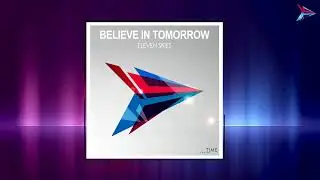 Eleven Skies - Believe in Tomorrow