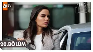 Kimse Bilmez 20. B&ouml;l&uuml;m