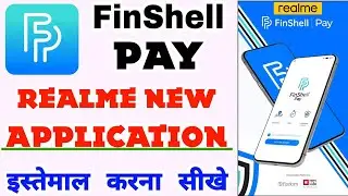 What is finShell Pay - how to use FinShell pay || Realme new app FinShell Pay 🔥🔥🔥