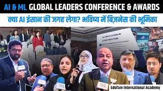 How AI & ML Are Shaping a Sustainable Future | 6th Edufame International Conference, Delhi