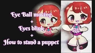 🍁Easy Making Paper Puppet 🍁Eye Ball Moving+Eyes Blink+How to stand a puppet 🍁