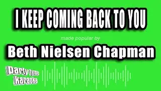 Beth Nielsen Chapman - I Keep Coming Back To You (Karaoke Version)