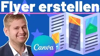 Kostenlos Flyer erstellen mit Canva - Tutorial Deutsch