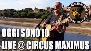 Oggi Sono Io - Alex Britti (live cover @ Circus Maximus / Cover acustica live al Circo Massimo)