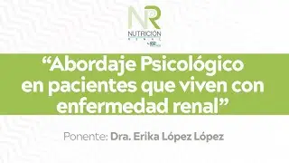 Abordaje Psicológico en pacientes que viven con enfermedad renal