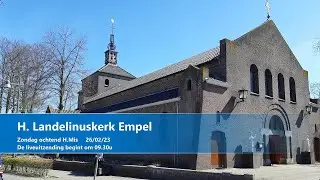 Landelinuskerk in Empel: 21 december 2025,   4e zondag van de advent aanvang 09.30u