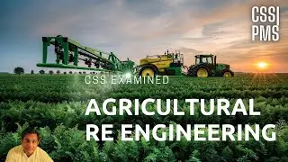 CSS Topic | Agricultural Reforms in Pakistan: History and Needs | Sir M. Nadeem