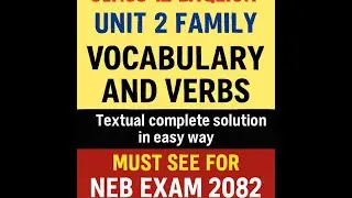 Class 12 English Unit 2 Family | Vocabulary & Modal Verbs | NEB 2082 Exam Full Solution