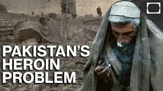 Why Pakistan Is The Most Heroin Addicted Country? | International Breaking News