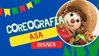 Coreografia - Asa Branca