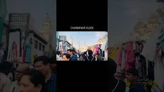 CHARMINAR VLOG..😍#shorts #explore #hyderabad #charminar #shortvideo #youtubeshorts