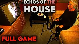Visiting Grandma&rsquo;s House | Echoes Of The House Indie Horror PC FULL Gameplay