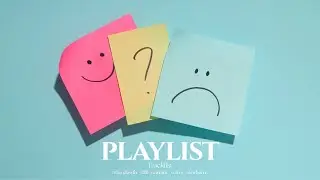 [playlist] Moody Indie Pop Playlist 🎧