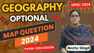 UPSC 2024 Optional Geography Question Paper - II Map Item | Detailed Discussion #directionias