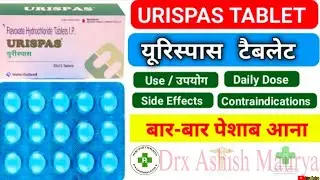 Urispas Tablet Review | बार बार पेशाब आना  | Uses dose Side Effects all Information | Pharmacist