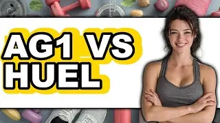 Ag1 vs Huel - Which is Better?