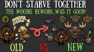 Did Woodie REALLY Get Reworked?! [Don't Starve Together Discussion]