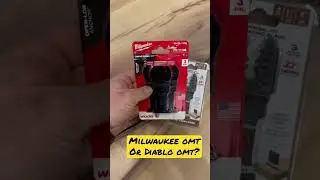 Milwaukee or Diablo OMT blades?