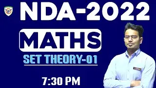NDA 1  2022 Maths - Set Theory-01 | Sohail Sir | nda 2022 maths maths nda