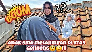 DRAMA ANAK SMA MELAHIRKAN DI ATAS GENTENG