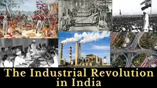 The Industrial Revolution in India
