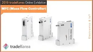 2019 Online Exhibition: MFC (Mass Flow Controller)