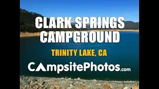 Clark Springs Campground - Trinity Lake, CA