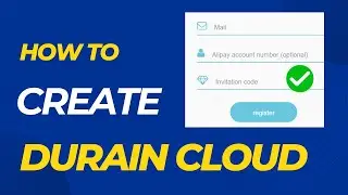 Durain Cloud Account Creation Guide (Invitation Code Method) !