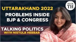 #Uttarakhand: intra-party differences affect #BJP, #Congress | Talking Politics with Nistula Hebbar