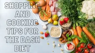Shopping And Cooking Tips For The DASH Diet - What increases the effectiveness of DASH diet? 247nht