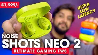Noise Shots Neo 2 Review⚡️ ULTIMATE TWS Earbuds for GAMING! Best True Wireless Earphones Under ₹2000