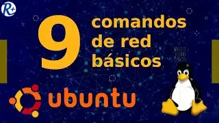 📢REDES LINUX 🌐 9 comandos de red b&aacute;sicos 🐧Ubuntu 18 y 20🐧